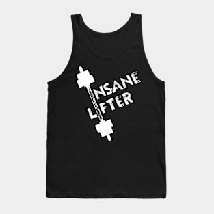 Insane Lifter - Best Fitness Gifts - Funny Gym Tank Top